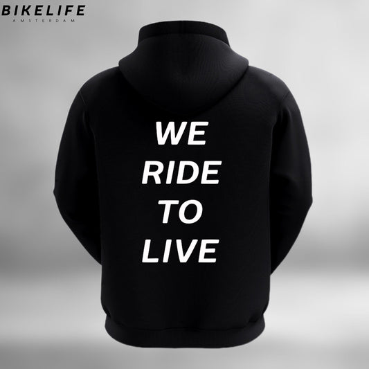 We Ride to Live - Hoodie